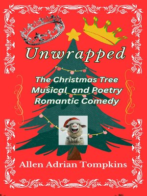 cover image of Unwrapped the Christmas Tree Musical